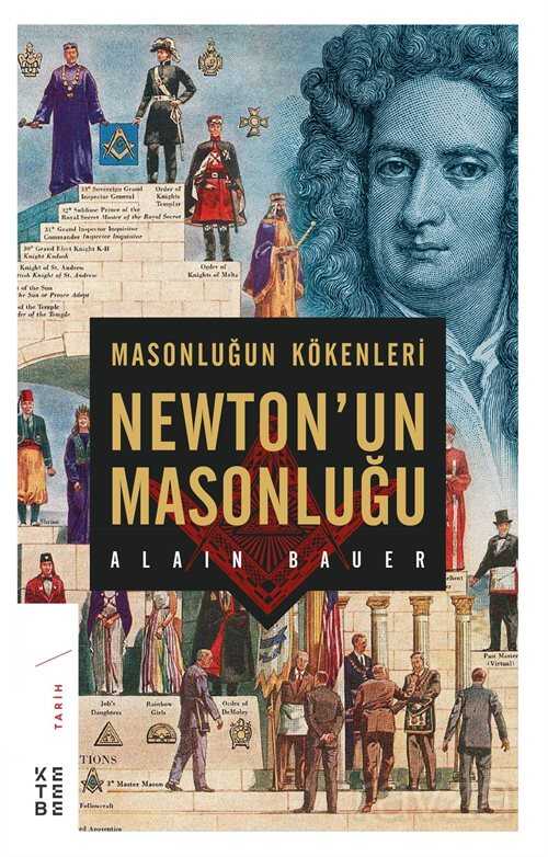 Masonluğun Kökenleri ve Newton'un Masonluğu - Ketebe Yayınevi