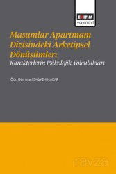 Masumlar Apartmanı Dizisindeki Arketipsel Dönüşümler: Karakterlerin Psikolojik Yolculukları - Eğitim Kitabevi
