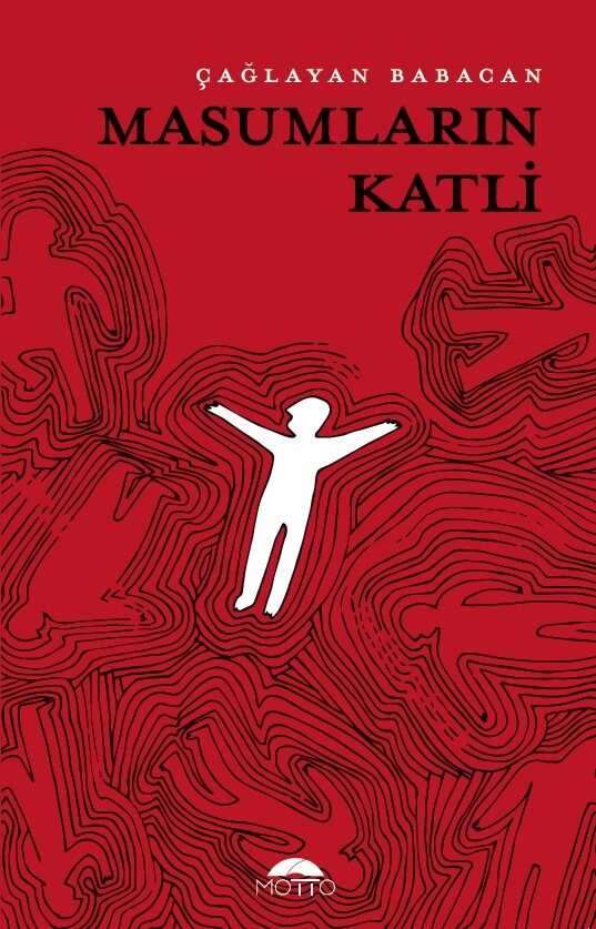 Masumların Katli - Motto Yayınları