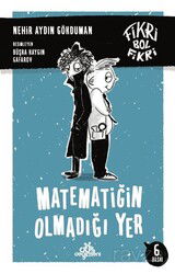 Matematiğin Olmadığı Yer / Fikri Bol Fikri 2 (Karton Kapak) - Düş Değirmeni Kitaplığı