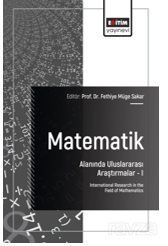 Matematik Alanında Uluslararası Araştırmalar- I / International Research in the Field of Mathematics - 1