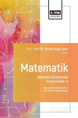 Matematik Alanında Uluslararası Araştırmalar II - 1