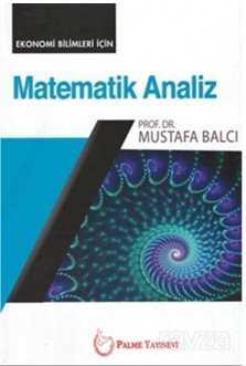 Matematik Analiz (Ekonomi Bilimleri İçin) - Palme Yayıncılık