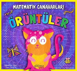 Matematik Canavarları / Örüntüler - Yakamoz Çocuk