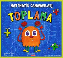Matematik Canavarları / Toplama - Yakamoz Çocuk