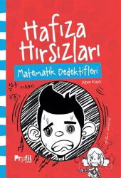 Matematik Dedektifleri / Hafıza Hırsızları - Profil Çocuk Yayınları