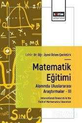Matematik Eğitimi Alanında Uluslararası Araştırmalar III - Eğitim Kitabevi