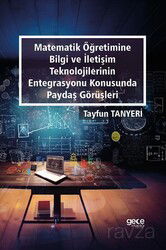 Matematik Öğretimine Bilgi Ve İletişim Teknolojilerinin Entegrasyonu Konusunda Paydaş Görüşleri - Gece Kitaplığı