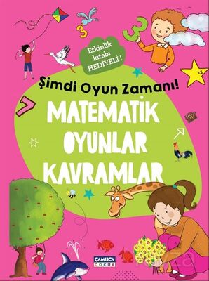 Matematik Oyunlar Kavramlar / Şimdi Oyun Zamanı! - 1