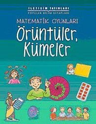Matematik Oyunları Örüntüler Kümeler - İletişim Yayınları