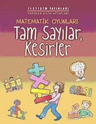 Matematik Oyunları Tam Sayılar, Kesirler - İletişim Yayınları