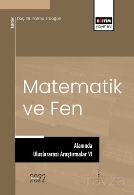 Matematik ve Fen Alanında Uluslararası Araştırmalar VI - 1