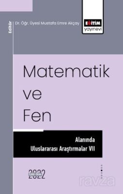 Matematik ve Fen Alanında Uluslararası Araştırmalar VII - 1