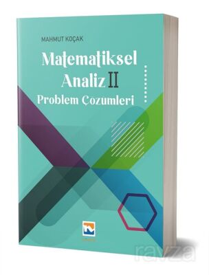 Matematiksel Analiz II Problem Çözümleri - 1