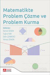 Matematikte Problem Çözme ve Problem Kurma - Pegem Akademi Yayıncılık