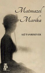 Matmazel Marika - Edebiyatist Yayınevi