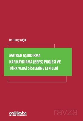 Matrah Aşındırma Kar Kaydırma (BEPS) Projesi ve Türk Vergi Sistemine Etkileri - 1