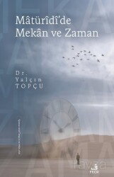 Matürîdî'de Mekan ve Zaman - Fecr Yayınevi