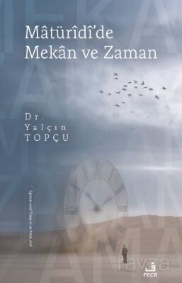 Matürîdî'de Mekan ve Zaman - 1