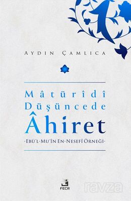 Maturidi Düşüncede Ahiret - 1