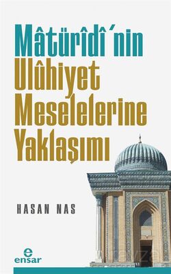 Maturidi'nin Uluhiyet Meselelerine Yaklaşımı - 1