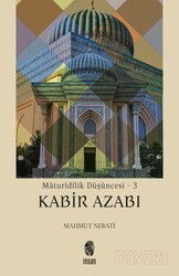 Maturîdîlik Düşüncesi 3 / Kabir Azabı - İnsan Yayınları
