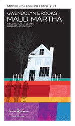 Maud Martha (Karton Kapak) - İş Bankası Yayınları