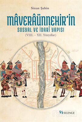 Maveraünnehir'in Sosyal ve İdari Yapısı (VIII.- XII. Yüzyıllar) - 1