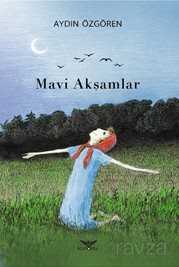 Mavi Akşamlar - Altınordu Yayınları