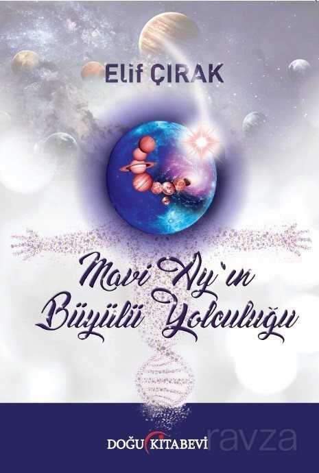 Mavi Ay'ın Büyülü Yolculuğu - Doğu Kitabevi