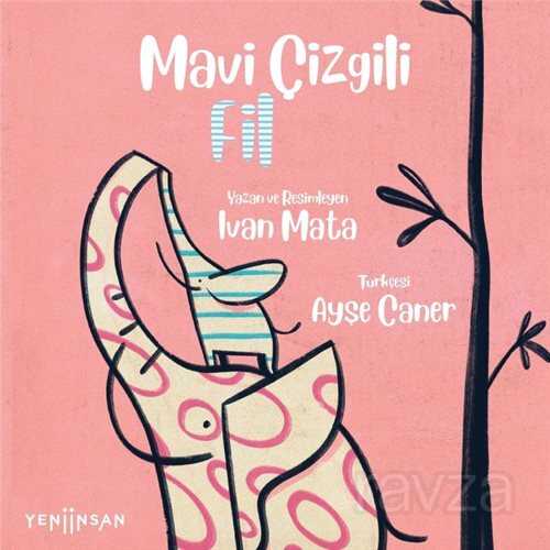 Mavi Çizgili Fil - Yeni İnsan Yayınevi