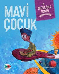 Mavi Çocuk (Karton Kapak) - Vakvak Yayınları