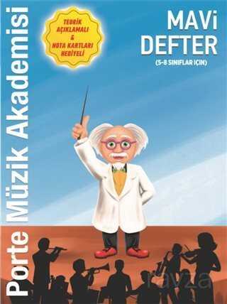 Mavi Defter (5-8 Sınıflar İçin) - Porte Müzik Eğitimi