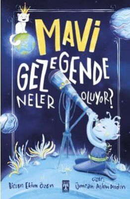 Mavi Gezegende Neler Oluyor? - 1