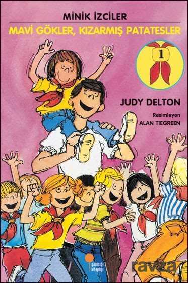 Mavi Gökler, Kızarmış Patatesler / Minik İzciler - Günışığı Kitaplığı