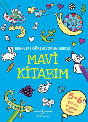 Mavi Kitabım / Renkleri Öğreniyorum Serisi - 1