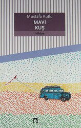 Mavi Kuş - Dergah Yayınları