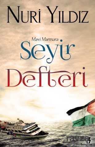 Mavi Marmara Seyir Defteri - Bengisu Yayınları