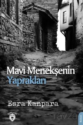 Mavi Menekşenin Yaprakları - 1