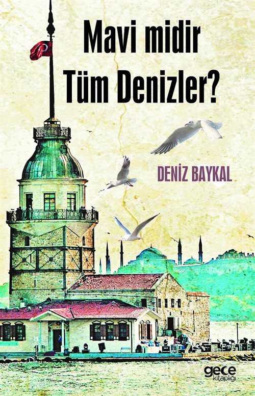 Mavi Midir Tüm Denizler ? - Gece Kitaplığı