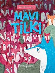 Mavi Tilki - İş Bankası Yayınları