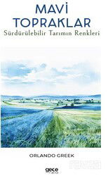 Mavi Topraklar / Sürdürülebilir Tarımın Renkleri - Gece Kitaplığı