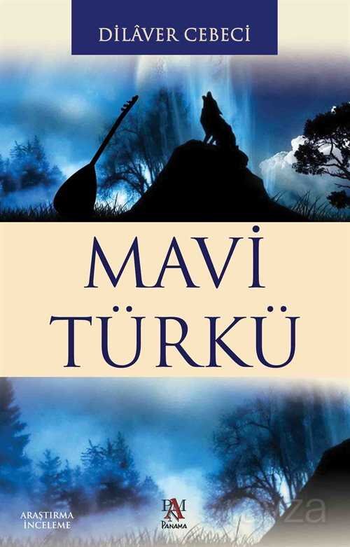 Mavi Türkü - 1