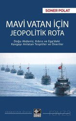 Mavi Vatan İçin Jeopolitik Rota - Kaynak Yayınları