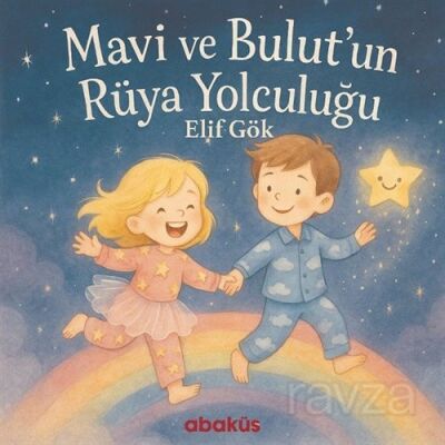 Mavi ve Bulut'un Rüya Yolculuğu - 1