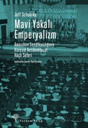 Mavi Yakalı Emperyalizm - Yordam Kitap