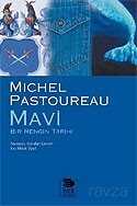 Mavi/Bir Rengin Tarihi - İmge Kitabevi Yayınları