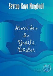 Mavi'den Su Yeşili Düşler - Seyla Yayınları
