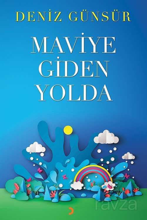 Maviye Giden Yolda - 1