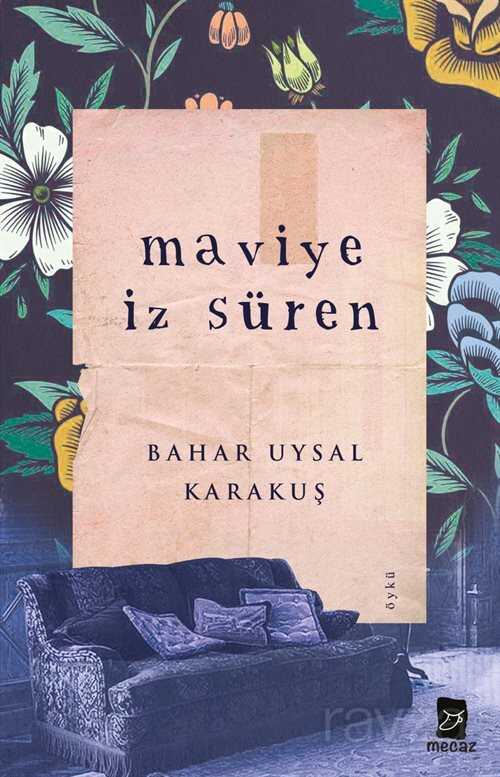 Maviye İz Süren - Mecaz Yayınları